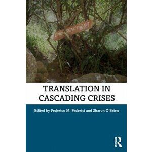 Translation in Cascading Crises, Paperback - Federico M. Federici imagine