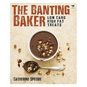 The Banting Baker, Hardcover - Catherine Speedie imagine