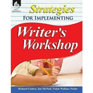 Strategies for Implementing Writer's Workshop, Paperback - Richard Gentry imagine