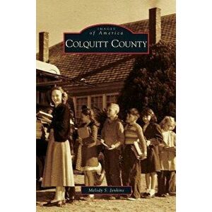 Colquitt County, Hardcover - Melody S. Jenkins imagine