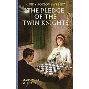 Pledge of the Twin Knights #36, Paperback - Margaret Sutton imagine
