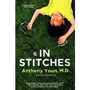 In Stitches, Paperback - Anthony Youn imagine