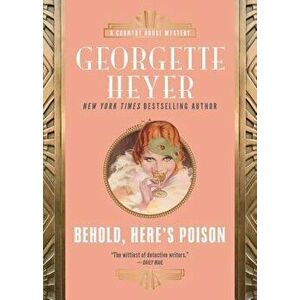 Behold, Here's Poison, Paperback - Georgette Heyer imagine