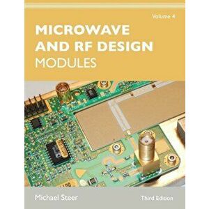 Microwave and RF Design, Volume 4: Modules, Paperback - Michael Steer imagine