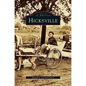 Hicksville, Hardcover - Richard E. Evers imagine