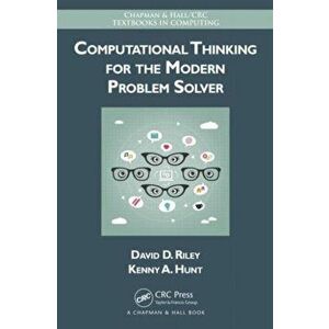 Computational Thinking for the Modern Problem Solver, Hardcover - David Riley imagine