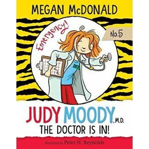 Judy Moody, M.D.: The Doctor Is In!: #5, Hardcover - Megan McDonald imagine