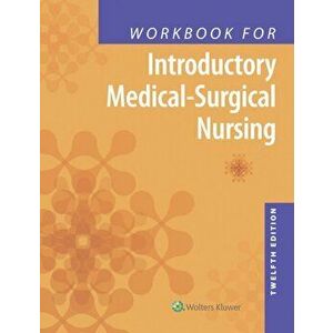 Workbook for Introductory Medical-Surgical Nursing, Paperback - Lippincott Williams & Wilkins imagine