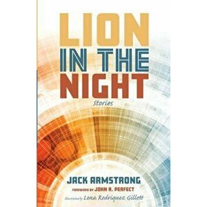 Lion in the Night, Paperback - Jack Armstrong imagine