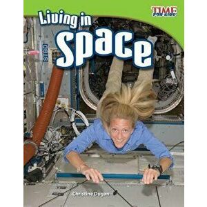Living in Space (Fluent Plus), Paperback - Christine Dugan imagine