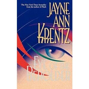 Eye of the Beholder, Paperback - Jayne Ann Krentz imagine