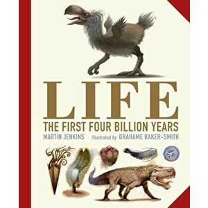 Life: The First Four Billion Years, Hardback - Martin Jenkins imagine