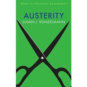Austerity, Paperback - Suzanne J. Konzelmann imagine