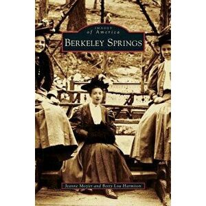 Berkeley Springs, Hardcover - Jeanne Mozier imagine
