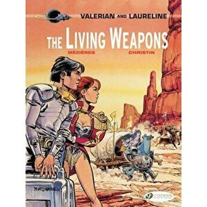 Valerian Vol. 14: the Living Weapons, Paperback - Pierre Christin imagine