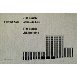 Fawad Kazi - ETH Zurich Building LEE, Hardback - Christoph Wieser imagine
