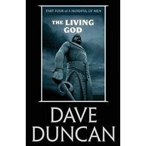 The Living God, Paperback - Dave Duncan imagine