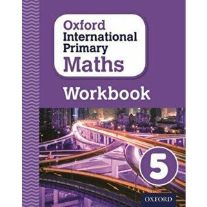 Oxford International Primary Maths: Grade 5: Workbook 5, Paperback - Anthony Cotton imagine
