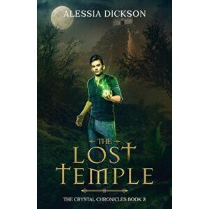 The Lost Temple, Paperback - Alessia Dickson imagine