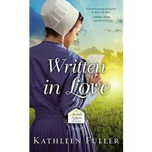 Written in Love, Paperback - Kathleen Fuller imagine