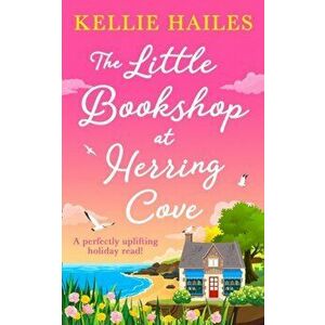 Little Bookshop at Herring Cove, Paperback - Kellie Hailes imagine