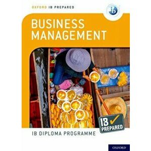 Oxford IB Diploma Programme: IB Prepared: Business Management - *** imagine