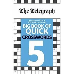 Telegraph Big Book of Quick Crosswords 5, Paperback - *** imagine
