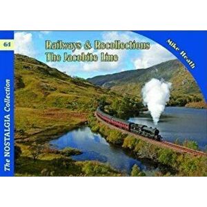 Railways & Recollections, Paperback - Mike Heath imagine