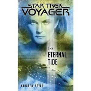 Star Trek Voyager: The Eternal Tide, Paperback - Kirsten Beyer imagine