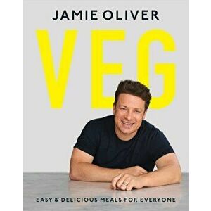 Veg. Easy & Delicious Meals for Everyone as seen on Channel 4's Meat-Free Meals, Hardback - Jamie Oliver imagine