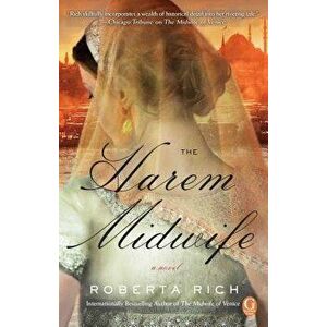 The Harem Midwife, Paperback - Roberta Rich imagine