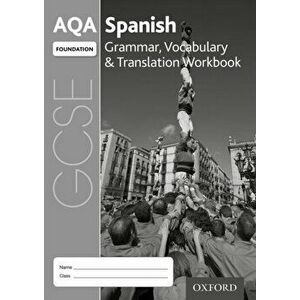 AQA GCSE Spanish: Foundation: Grammar, Vocabulary & Translation Workbook. (pack of 8) - Samantha Broom imagine