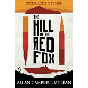 Hill of the Red Fox, Paperback - Allan Campbell McLean imagine