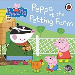 Peppa Pig: Peppa at the Petting Farm, Board book - *** imagine
