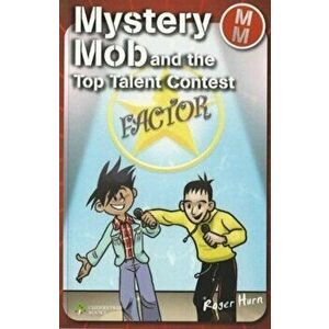 Mystery Mob and the Top Talent Contest, Paperback - Roger Hurn imagine