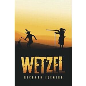 Wetzel, Paperback - Richard Fleming imagine