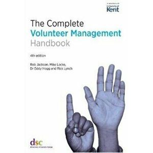 Complete Volunteer Management Handbook, Paperback - Rick Lynch imagine