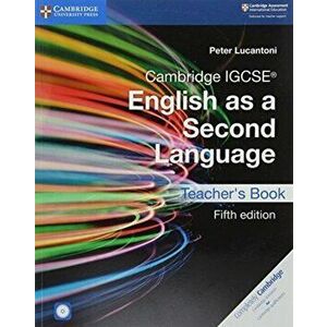 Cambridge IGCSE (R) English as a Second Language Teacher's Book with Audio CDs (2) and DVD - Peter Lucantoni imagine