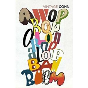 Awopbopaloobop Alopbamboom. Pop from the Beginning, Paperback - Nik Cohn imagine