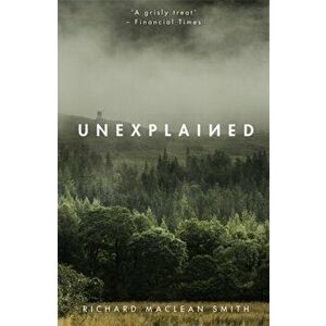 Unexplained. Based on the 'world's spookiest podcast', Paperback - Richard MacLean Smith imagine