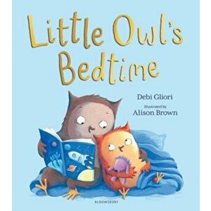 Little Owl's Bedtime, Paperback - Debi Gliori imagine