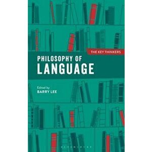 Philosophy of Language: The Key Thinkers, Paperback - *** imagine
