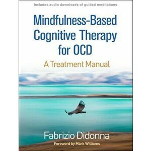 Mindfulness-Based Cognitive Therapy for OCD. A Treatment Manual, Paperback - Fabrizio Didonna imagine