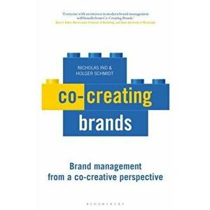 Co-creating Brands. Brand Management from a Co-Creative Perspective, Paperback - Holger Schmidt imagine