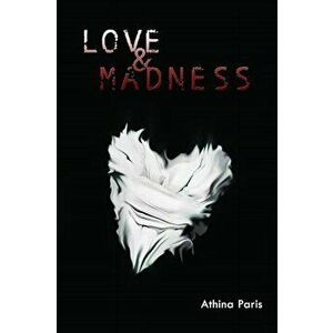 Love & Madness, Paperback - Athina Paris imagine