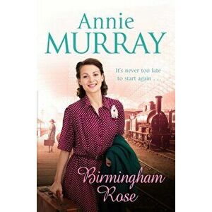 Birmingham Rose, Paperback - Annie Murray imagine