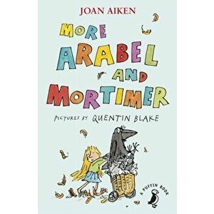 More Arabel and Mortimer, Paperback - Joan Aiken imagine