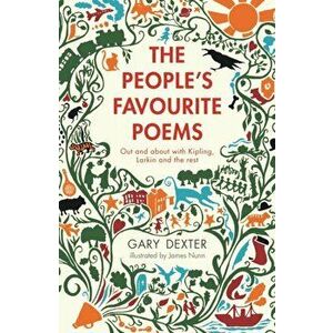 People's Favourite Poems. Out and about with Kipling, Larkin and the rest, Paperback - Gary Dexter imagine