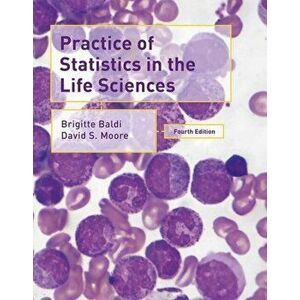 Practice of Statistics in the Life Sciences, Hardback - David S. Moore imagine