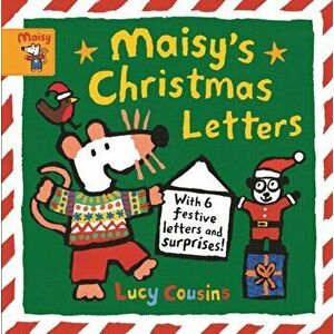 Maisy's Christmas Letters: With 6 festive letters and surprises!, Hardback - Lucy Cousins imagine